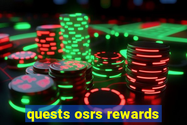 quests osrs rewards